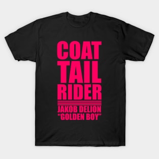 Jakob DeLion "Coat Tail Rider" T-Shirt